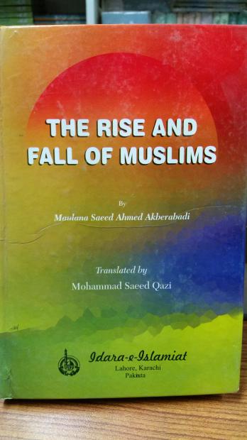 The Rise And Fall of Muslims