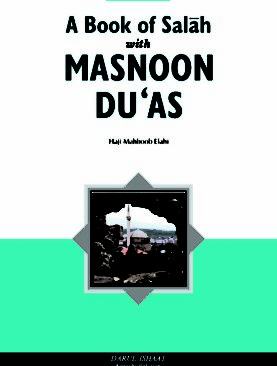 A Book of Salah with Masnoon Duas